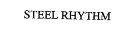 STEEL RHYTHM trademark