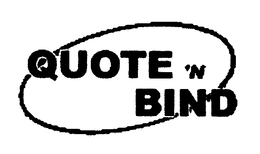 QUOTE 'N BIND trademark