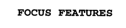 FOCUS FEATURES trademark
