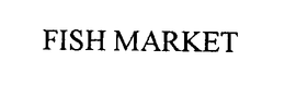 FISH MARKET trademark