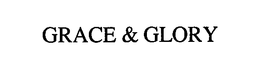 GRACE & GLORY trademark
