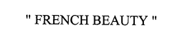 "FRENCH BEAUTY" trademark