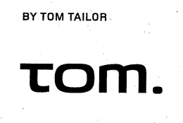 BY TOM TAILOR TOM. trademark
