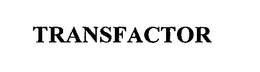 TRANSFACTOR trademark