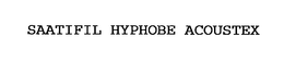 SAATIFIL HYPHOBE ACOUSTEX trademark