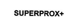 SUPERPROX+ trademark