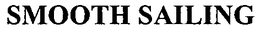 SMOOTH SAILING trademark