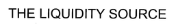 THE LIQUIDITY SOURCE trademark