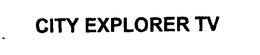 CITY EXPLORER TV trademark