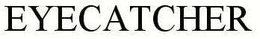 EYECATCHER trademark