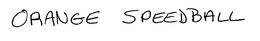 ORANGE SPEEDBALL trademark
