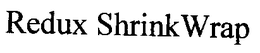 REDUX SHRINKWRAP trademark