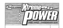 TIRES LES SCHWAB XTREME POWER BUILT TOUGH MAINTENANCE FREE trademark
