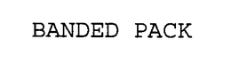 BANDED PACK trademark