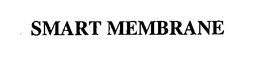 SMART MEMBRANE trademark