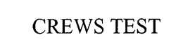 CREWS TEST trademark
