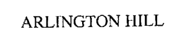 ARLINGTON HILL trademark