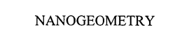 NANOGEOMETRY trademark
