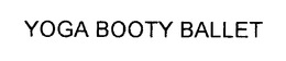 YOGA BOOTY BALLET trademark