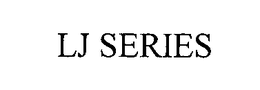 LJ SERIES trademark