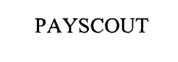 PAYSCOUT trademark