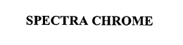 SPECTRA CHROME trademark