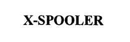 X-SPOOLER trademark