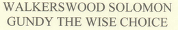 WALKERSWOOD SOLOMON GUNDY THE WISE CHOICE trademark