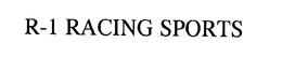 R-1 RACING SPORTS trademark