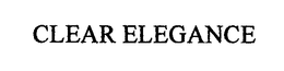 CLEAR ELEGANCE trademark