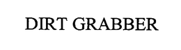 DIRT GRABBER trademark