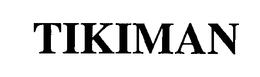 TIKIMAN trademark