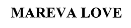 MAREVA LOVE trademark