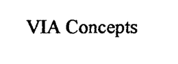 VIA CONCEPTS trademark