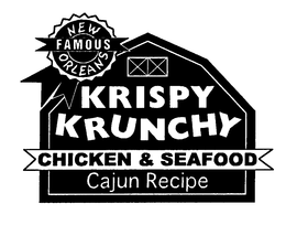NEW ORLEANS FAMOUS KRISPY KRUNCHY CHICKEN & SEAFOOD CAJUN RECIPE trademark