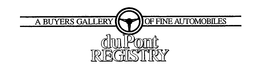 DUPONT REGISTRY A BUYERS GALLERY OF FINE AUTOMOBILES trademark