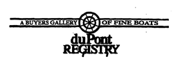 DUPONT REGISTRY A BUYERS GALLERY OF FINE BOATS trademark