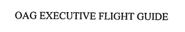OAG EXECUTIVE FLIGHT GUIDE trademark