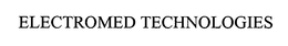 ELECTROMED TECHNOLOGIES trademark