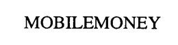 MOBILEMONEY trademark