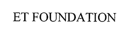 ET FOUNDATION trademark