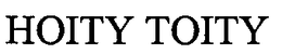 HOITY TOITY trademark