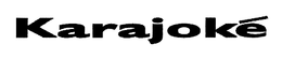 KARAJOKÉ trademark