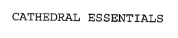 CATHEDRAL ESSENTIALS trademark
