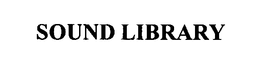 SOUND LIBRARY trademark
