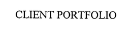 CLIENT PORTFOLIO trademark