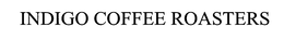 INDIGO COFFEE ROASTERS trademark