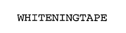 WHITENINGTAPE trademark