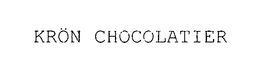 KRÖN CHOCOLATIER trademark