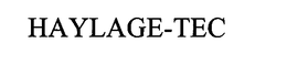 HAYLAGE-TEC trademark